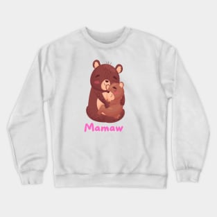 Mamaw bear Crewneck Sweatshirt